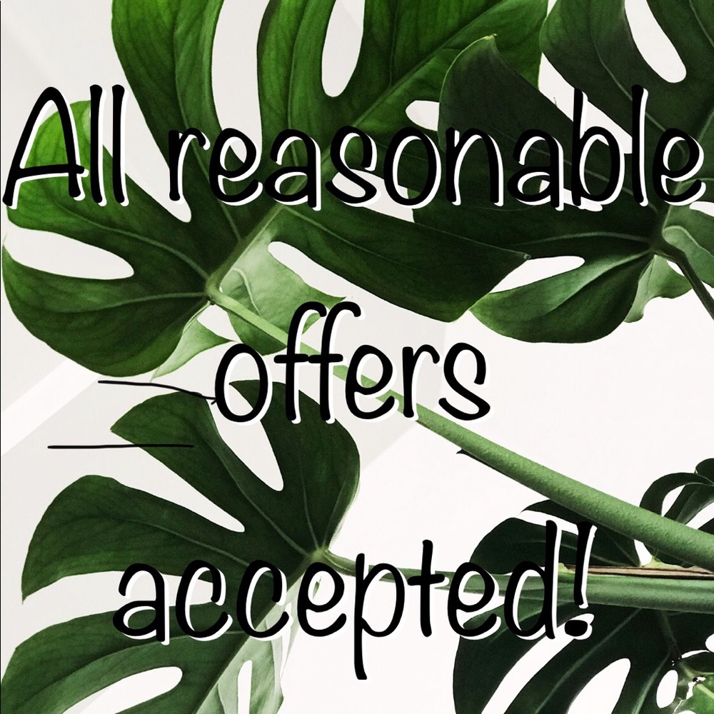All reasonable offers accepted!